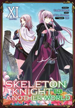 Skeleton Knight in Another World (Manga) Vol. 11 de Ennki Hakari