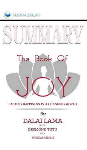 Summary of The Book of Joy de Readtrepreneur Publishing