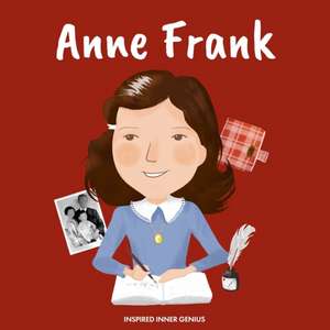 Anne Frank: (Children's Biography Book, Kids Books, Age 5 10, Historical Women in the Holocaust) de Inspired Inner Genius