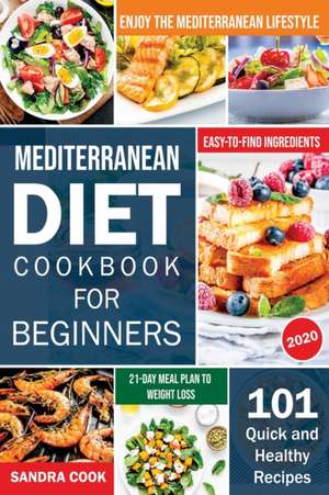 Mediterranean Diet For Beginners de Sandra Cook