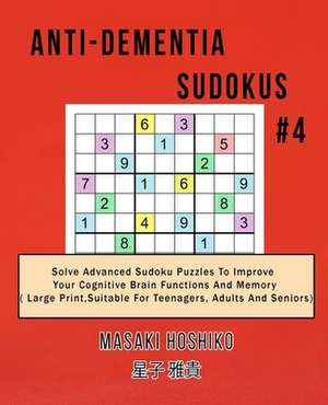 Anti-dementia Sudokus #4 de Masaki Hoshiko