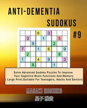 Anti-dementia Sudokus #9 de Masaki Hoshiko