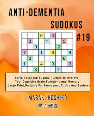 Anti-dementia Sudokus #19 de Masaki Hoshiko