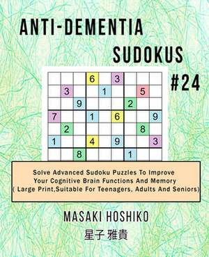 Anti-dementia Sudokus #24 de Masaki Hoshiko