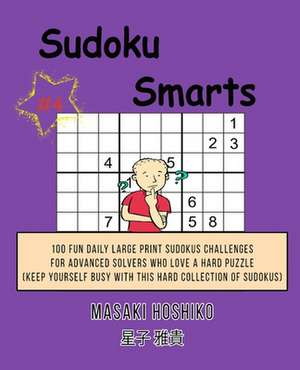 Sudoku Smarts #4 de Masaki Hoshiko