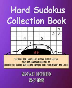 Hard Sudokus Collection Book #9 de Masaki Hoshiko