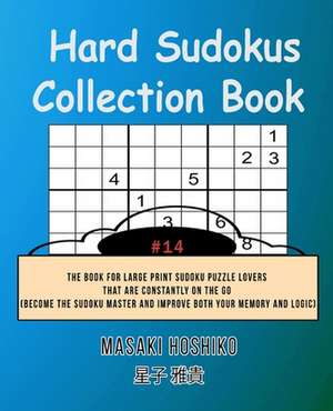 Hard Sudokus Collection Book #14 de Masaki Hoshiko