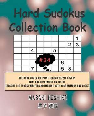 Hard Sudokus Collection Book #24 de Masaki Hoshiko