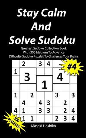 Stay Calm And Solve Sudoku #4 de Masaki Hoshiko