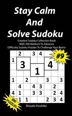 Stay Calm And Solve Sudoku #9 de Masaki Hoshiko