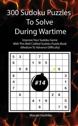 300 Sudoku Puzzles To Solve During Wartime #14 de Masaki Hoshiko