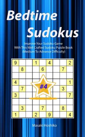 Bedtime Sudokus #4 de Masaki Hoshiko