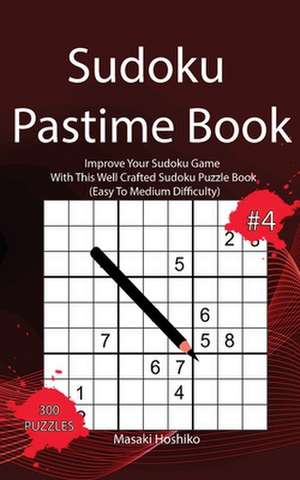 Sudoku Pastime Book #4 de Masaki Hoshiko