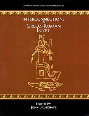 Interconnections in Greco-Roman Egypt