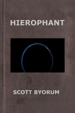 Hierophant de Scott Byorum
