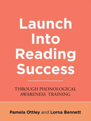 Launch into Reading Success de Lorna Bennett