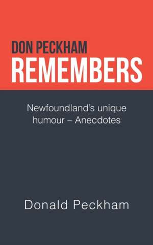 Don Peckham Remembers de Donald Peckham