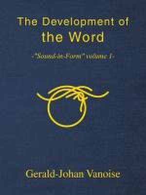 The Development of the Word de Gerald-Johan Vanoise