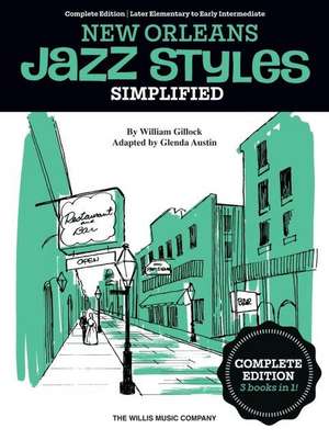 Simplified New Orleans Jazz Styles - Complete Edition de William Gillock