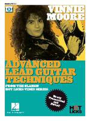 Vinnie Moore - Advanced Lead Guitar Techniques from the Classic Hot Licks Video Series: Book with Online Video Access de Vinnie Moore