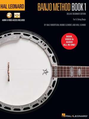 Hal Leonard Banjo Method Book 1 - Deluxe Beginner Edition for 5-String Banjo with Audio & Video Access Included de Will Schmid