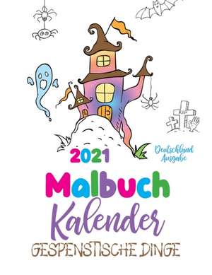 Gumdrop Press: Malbuch Kalender 2021 Gespenstische Dinge (De