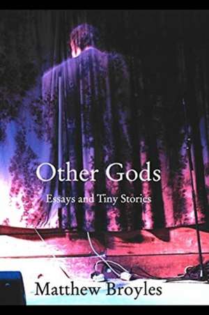 Other Gods de Matthew Broyles