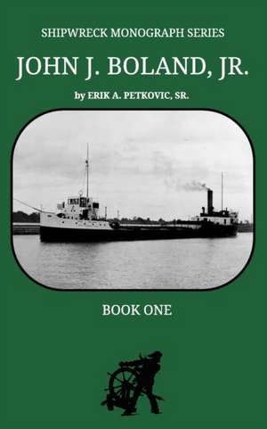 Shipwreck Monograph Series de Erik A. Petkovic Sr.