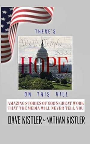 There's Hope On The Hill de Nathan Kistler