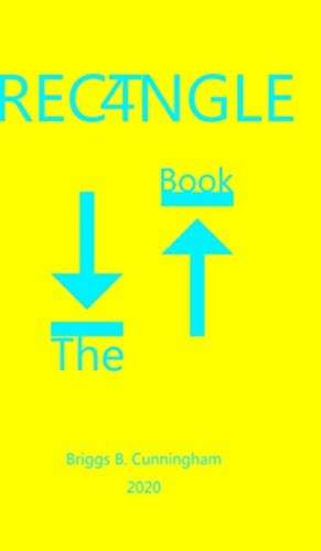 Cunningham, B: RECT4NGLE Book