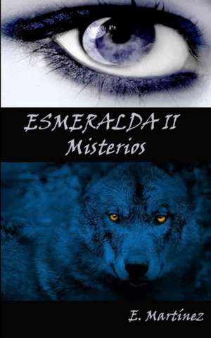 Esmeralda 2. de Encarni Martínez Espinosa