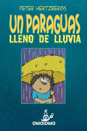 Un Paraguas Lleno de Lluvia de Peter Hertzberg