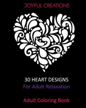 30 Heart Designs For Adult Relaxation de Joyful Creations