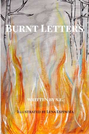 Burnt Letters de Samantha Espinoza