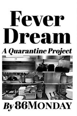 Fever Dream de 86monday