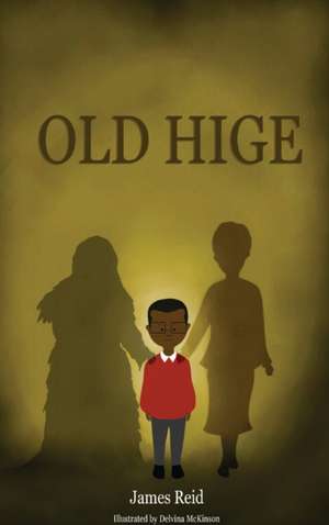 Old Hige- de James Reid