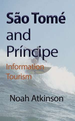 São Tomé and Príncipe de Noah Atkinson