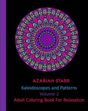 Starr, A: Kaleidoscopes and Patterns Volume 2
