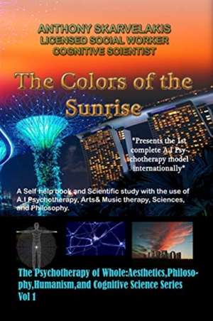 The Colors of the Sunrise de Anthony Skarvelakis