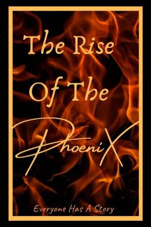 The Rise Of The PhoeniX de Malia Coco Phoenix