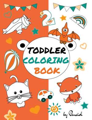 Toddler coloring book de Penciol Press