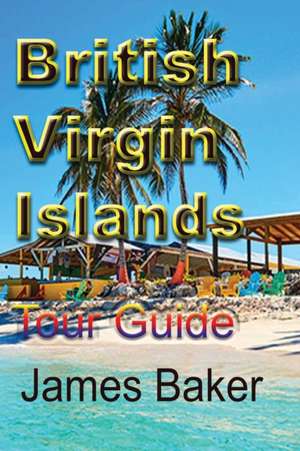 British Virgin Islands de James Baker