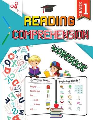 Reading Comprehension Workbook - Grade 1 de Isabella Hart