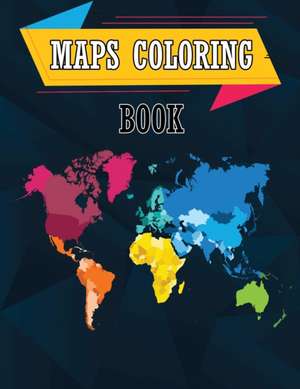 Maps Coloring Book de Isabella Hart