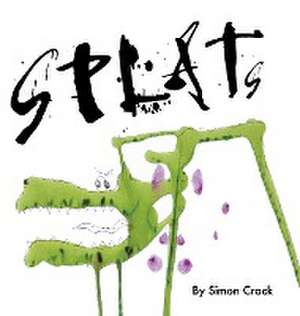 Splats de Simon Crack