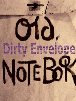 Old, Dirty Notebook de Curtis W Jackson