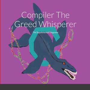 Compiler The Greed Whisperer de Keith Roca