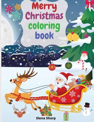 Merry Christmas coloring book de Elena Sharp