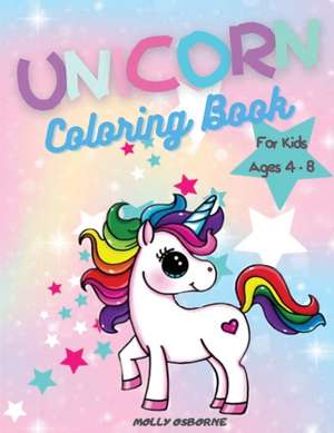 Unicorn Coloring Book de Molly Osborne