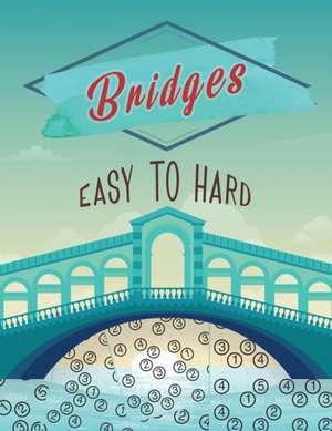 Bridges Easy to Hard de Prolunis